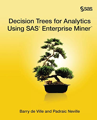 Decision Trees for Analytics Using SAS Enterprise Miner view 2