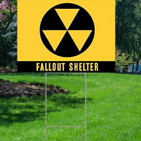 Amazon.com : YS1008 Nuclear Fallout Shelter Radiation Nuke Power Plant  Waterproof Coroplast Plastic Yard Sign Lawn Sign : Patio, Lawn & Garden