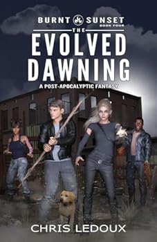 The Evolved Dawning (The Burnt Sunset) - Book #4 of the Burnt Sunset