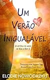 Um Verão Inigualável: Um Romance De Verão (A história de amor de Nick e Emy Livro 1) (Portuguese Edition)