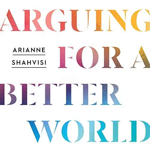 Arguing for a Better World (Authored by Arianne Shahvisi) episode artwork