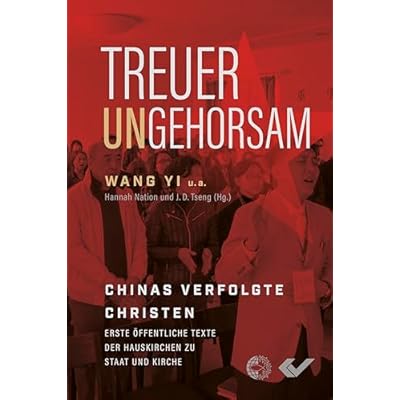 Treuer Ungehorsam: Erste &ouml;ffentliche Texte der Hauskirchen zu Staat und Kirche