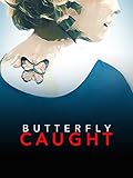 Butterfly Caught