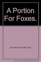 A portion for foxes. 0450015912 Book Cover