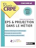  Réussir mon CRPE EPS et Projection dans le métier Admission Concours M2 Oral 2026-2027