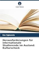 Herausforderungen für internationale Studierende im Ausland: Kulturschock (German Edition) 620682733X Book Cover