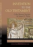 Invitation to the Old Testament: Participant Book: A Short-Term DISCIPLE Bible Study (English Edition) - James D. Tabor, Celia Brewer Sinclair 