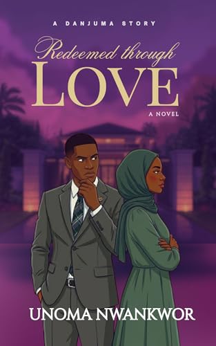 Redeemed Through Love: A Danjuma Story (The Sons of Ishmael