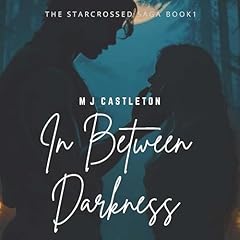In Between Darkness Audiolibro Por MJ Castleton arte de portada