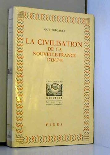 Civilisation de la Nouvelle-France Guy Frégault