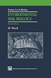 Environmental Soil Biology (Experimental and Clinical Neuroscience) (English Edition)