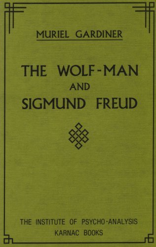 The Wolf-man and Sigmund Freud by Muriel Gardiner (1972-01-01)