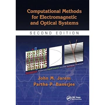 Computational Methods for Electromagnetic and Optical Systems