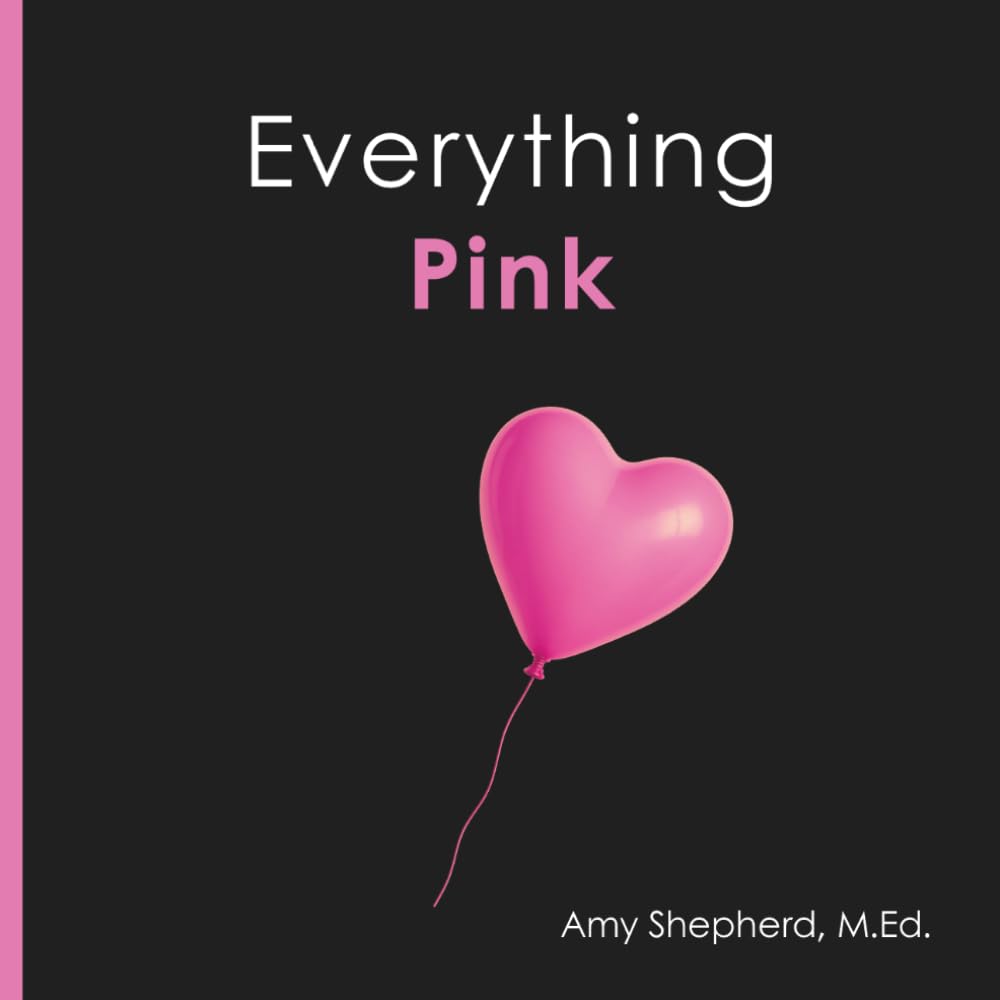 Everything Pink: A joyful real-image concept book designed for every learner: 6 (Everything Colors)