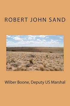 Paperback Wilber Boone, Deputy US Marshal Book