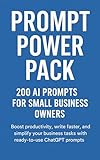 Prompt Power Pack: 200 AI...