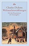 Weihnachtserzählungen: Mit den Illustrationen der Erstausgaben