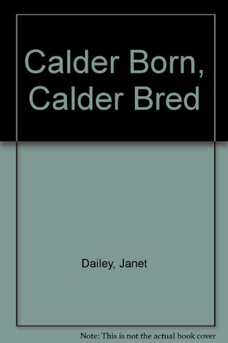 Calder Born, Calder Bred 067163786X Book Cover
