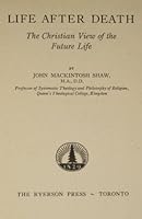 Life after death;: The Christian view of the future life, B0006AQLIY Book Cover