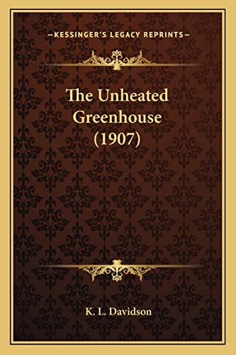 The Unheated Greenhouse (1907)