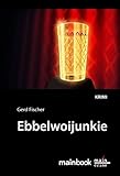 fischer frankfurt brennen  Ebbelwoijunkie: Krimi (Frankfurt-Krimis)