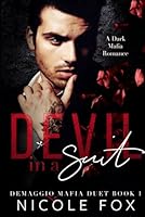 Devil in a Suit: A Dark Mafia Romance (De Maggio Mafia Duet) B08BDSDGW8 Book Cover