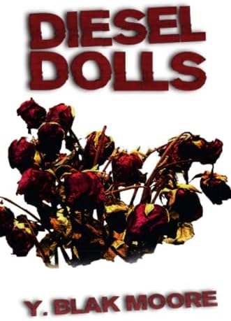 Diesel Dolls Paperback – January 12, 2016