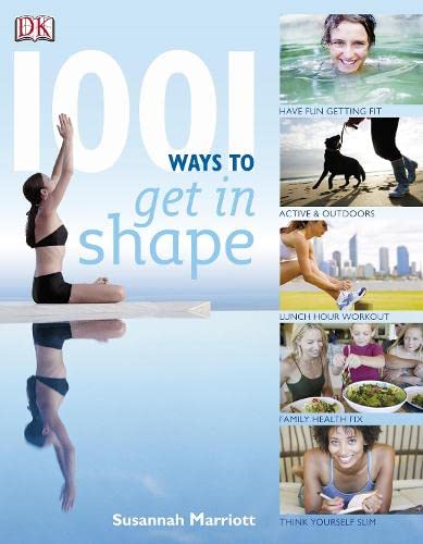 Susannah Marriott1001 Ways to Get in Shape