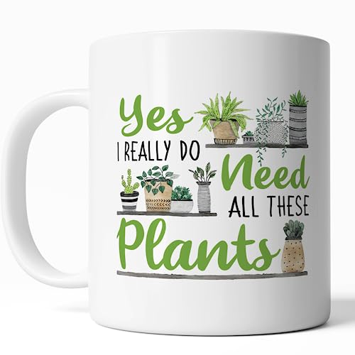FLEXISAVVY Plant Mug - Yes I Really Need All These Plants - Funny Plant Lover Gardener Gift Idea For Mens and Womens White 11oz Ceramic Coffee Mug