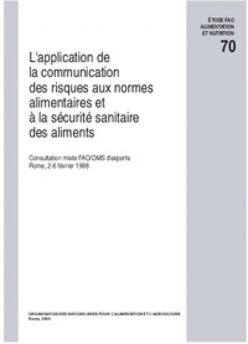 livre Application de la communication des risques aux normes alimentaires et a la securite sanitaire des a