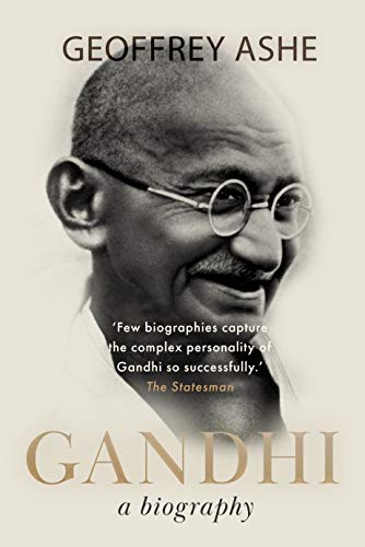 Gandhi: A Biography (The Geoffrey Ashe Histories) (English Edition)