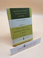 Group theory and electronic energy bands in solids (Series of monographs on selected topics in solid state physics) 0720414601 Book Cover