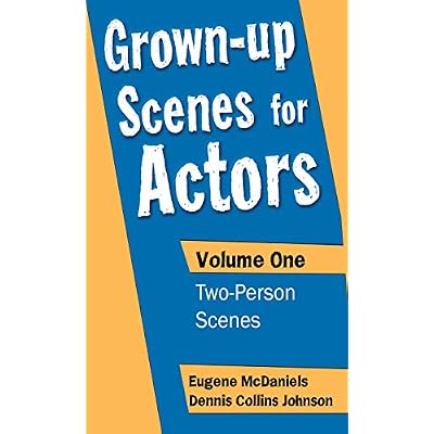 Grown-up Scenes for Actors: Volume One