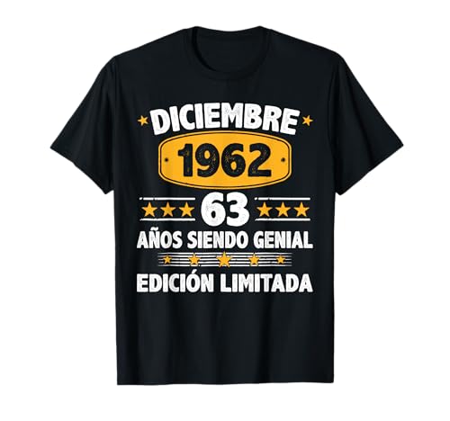 Diciembre 1962 63 Años Hombre Cumpleaños Diciembre 1962 Camiseta