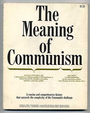 The Meaning of Communism [Unknown] B001T9ZA42 Book Cover
