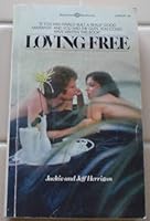 Loving Free 0345246950 Book Cover
