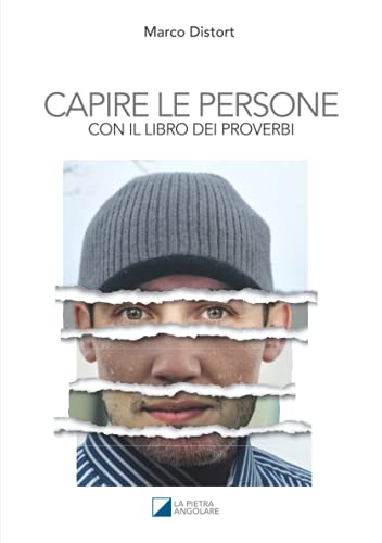 CAPIRE LE PERSONE CON IL LIBRO DEI PROVERBI