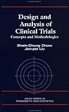 Design and Analysis of Clinical Trials: Concepts and Methodologies (Wiley Series in Probability & Statistics: Applied Probability & Statistics Section)