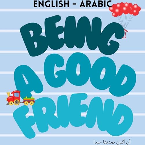 Being a Good Friend / أن أكون صديقا جيدا by Amelia Rasen episode artwork