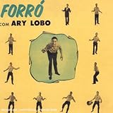 Forro Com Ary Lobo