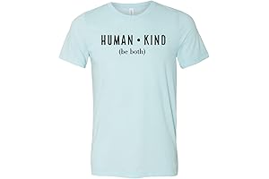 Human Kind Be Both T-Shirt
