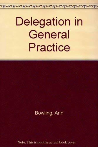 Delegation in general practice: A study of doctors and nurses