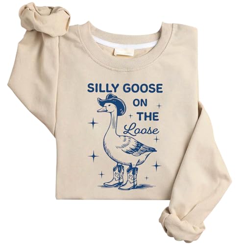 Silly Goose On The Loose Sweatshirt Silly Goose Sweatshirt Funny Cowgirl Sweaters