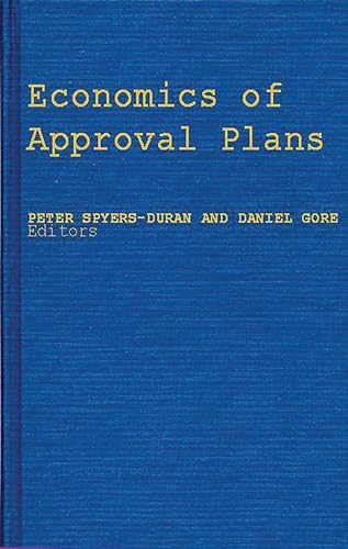 Economics of Approval Plans: Proceedings of the International Seminar