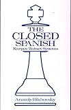 The Closed Spanish: Karpov/Zaitsev Systems (A Batsford chess book)