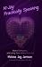 M-Joy Practically Speaking: Matrix Energetics and Living Your Infinite Potential