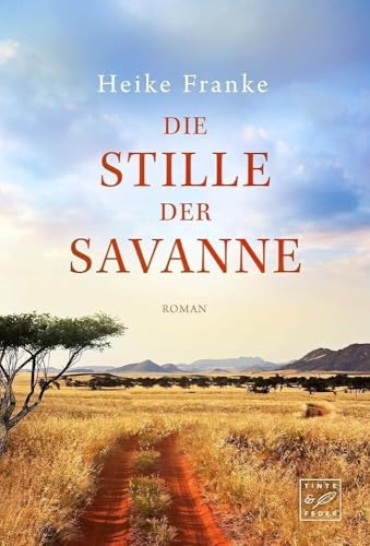 Preisvergleich Produktbild Die Stille der Savanne: Roman