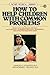 How to Help Children with Common Problems (Mosby Medical Library)