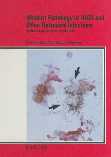 Modern Pathology of AIDS And Other Retroviral Infections: Application of Contemporary Methods      First Edition