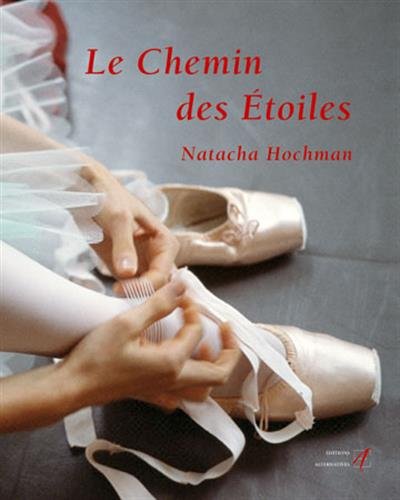 Télécharger Le Chemin des Étoiles: L’école de danse de l’Opéra de Paris Livre PDF Gratuit